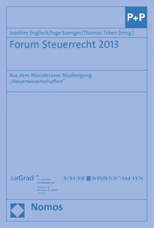 gebrauchtes Buch – Englisch, Joachim; Saenger – Forum Steuerrecht 2013 - Aus dem Münsteraner Studiengang "Steuerwissenschaften"