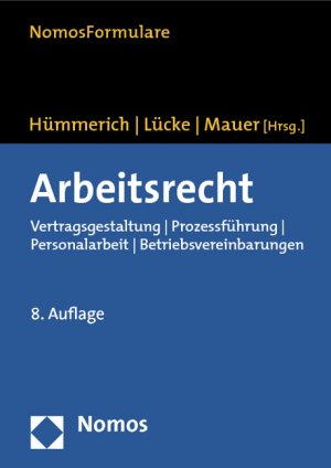 gebrauchtes Buch – Klaus Hümmerich – Arbeitsrecht: Vertragsgestaltung | Prozessführung | Personalarbeit | Betriebsvereinbarungen