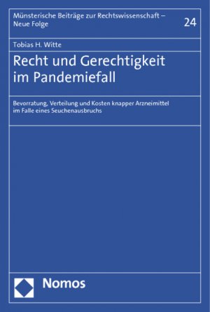 ISBN 9783848706877: Recht und Gerechtigkeit im Pandemiefall - Bevorratung, Verteilung und Kosten knapper Arzneimittel im Falle eines Seuchenausbruchs