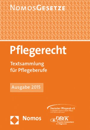 gebrauchtes Buch – Pflegerecht - Textsammlung für Pflegeberufe, Rechtsstand: 1. Februar 2015