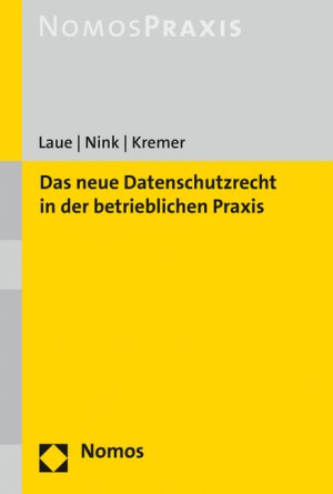 ISBN 9783848723775: Das neue Datenschutzrecht in der betrieblichen Praxis