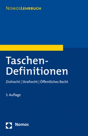 ISBN 9783848726011: Taschen-Definitionen - Zivilrecht | Strafrecht | Öffentliches Recht