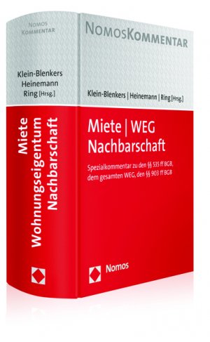 ISBN 9783848726233: Miete - WEG - Nachbarschaft - Spezialkommentar zu den §§ 535 ff BGB, dem gesamten WEG und §§ 903 ff BGB