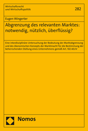 ISBN 9783848728596: Abgrenzung des relevanten Marktes: notwendig, nützlich, überflüssig? Eine interdisziplinäre Untersuchung der Bedeutung der Marktabgrenzung und des ökonomischen Konzepts der Marktmacht für die Bestimmung der beherrschenden Stellung eines Unternehmens gemäß Art. 102 AEUV.