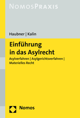 ISBN 9783848730537: Einführung in das Asylrecht - Asylverfahren | Asylgerichtsverfahren | Materielles Recht