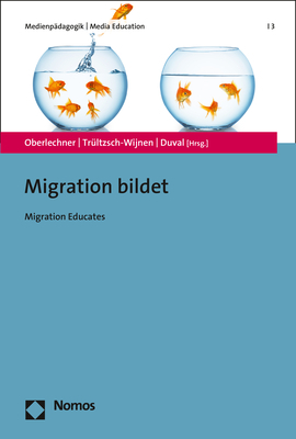 ISBN 9783848733279: Migration bildet – Migration Educates