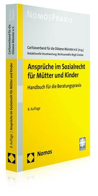 ISBN 9783848739776: Ansprüche im Sozialrecht für Mütter und Kinder – Handbuch für die Beratungspraxis