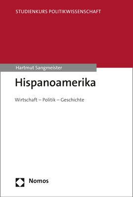 ISBN 9783848751020: Hispanoamerika - Wirtschaft - Politik - Geschichte