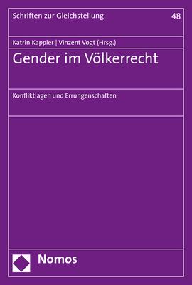 ISBN 9783848756544: Gender im Völkerrecht – Konfliktlagen und Errungenschaften