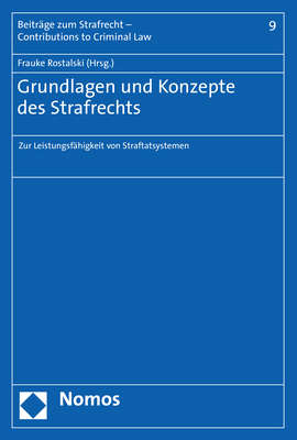 ISBN 9783848768004: Grundlagen und Konzepte des Strafrechts - Zur Leistungsfähigkeit von Straftatsystemen