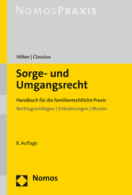 ISBN 9783848768141: Sorge- und Umgangsrecht – Handbuch für die familienrechtliche Praxis. Rechtsgrundlagen | Erläuterungen | Muster