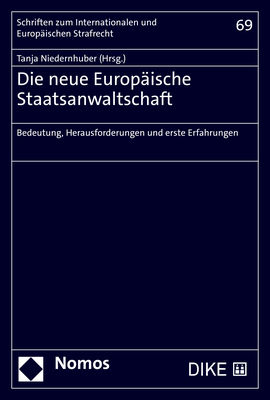 ISBN 9783848774203: Die neue Europäische Staatsanwaltschaft – Bedeutung, Herausforderungen und erste Erfahrungen