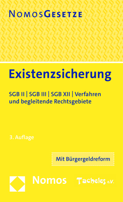 ISBN 9783848774524: Existenzsicherung - SGB II | SGB III | SGB XII | Verfahren und begleitende Rechtsgebiete - Rechtsstand: 1.1.2023