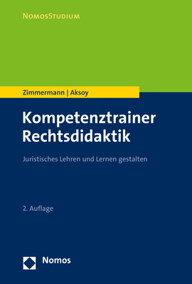 ISBN 9783848776542: Kompetenztrainer Rechtsdidaktik - Juristisches Lehren und Lernen gestalten