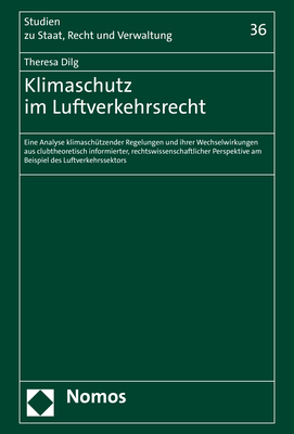 ISBN 9783848785278: Klimaschutz im Luftverkehrsrecht – Eine Analyse klimaschützender Regelungen und ihrer Wechselwirkungen aus clubtheoretisch informierter, rechtswissenschaftlicher Perspektive am Beispiel des Luftverkehrssektors