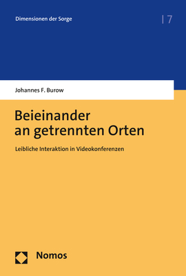 gebrauchtes Buch – Burow, Johannes F – Beieinander an getrennten Orten - Leibliche Interaktion in Videokonferenzen