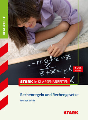 ISBN 9783849008802: Stark in Klassenarbeiten - Mathematik Rechenregeln und Rechengesetze 7.-10. Klasse Realschule