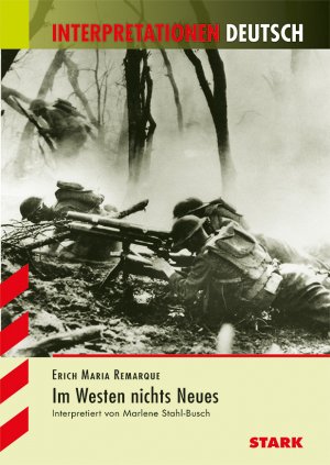 ISBN 9783849009069: STARK Interpretationen Deutsch - Remarque: Im Westen nichts Neues