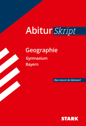 ISBN 9783849009700: STARK AbiturSkript - Geographie - Bayern