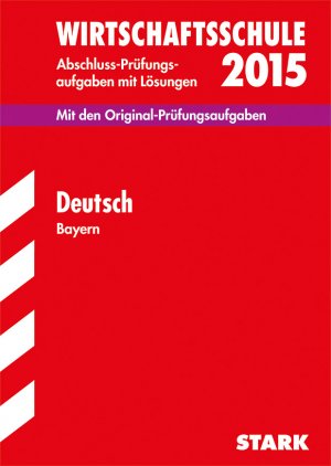 ISBN 9783849012007: Abschlussprüfung Wirtschaftsschule Bayern - Deutsch