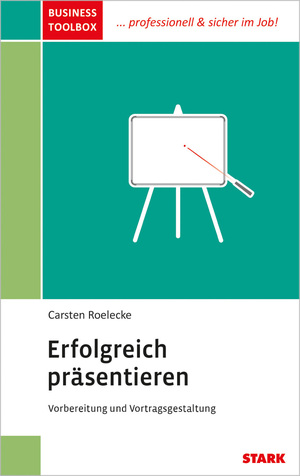 ISBN 9783849014513: Carsten Roelecke: Business Toolbox "Erfolgreich präsentieren"