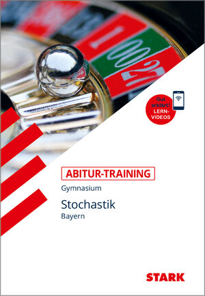 ISBN 9783849015565: STARK Abitur-Training - Mathematik Stochastik - Bayern mit Lernvideos