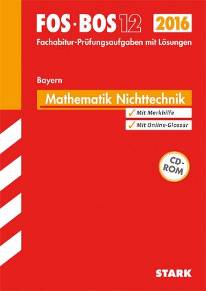 ISBN 9783849019471: Abiturprüfung FOS/BOS Bayern - Mathematik Nichttechnik 12. Klasse