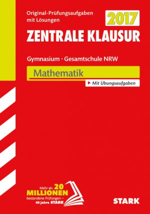 gebrauchtes Buch – Zentrale Klausur 2017 Gymnasium NRW - Mathematik