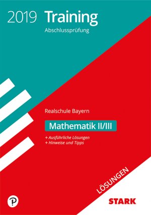 gebrauchtes Buch – STARK Lösungen zu Training Abschlussprüfung Realschule 2019 - Mathematik II/III - Bayern