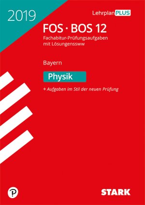 ISBN 9783849036492: STARK Abiturprüfung FOS/BOS Bayern 2019 - Physik 12. Klasse