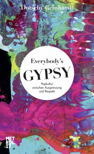 ISBN 9783849303068: Everybody's Gypsy - Popkultur zwischen Ausgrenzung und Respekt