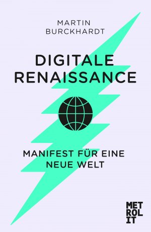 ISBN 9783849303303: Digitale Renaissance - Manifest für eine neue Welt