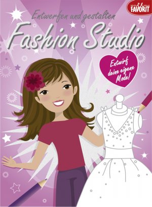 ISBN 9783849439996: Fashion Studio Entwerfen und Gestalten (rosa) - Entwirf deine eigene Mode!