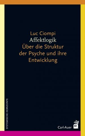 neues Buch – Luc Ciompi – Affektlogik