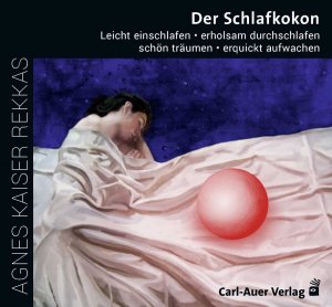 neues Buch – Agnes Kaiser Rekkas – Der Schlafkokon