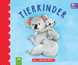 ISBN 9783849940249: Tierkinder. Reiss- und wasserfest für Kinder ab 9 Monaten - Bilderbuch ideal für kleine Kinderhände