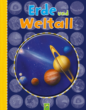 ISBN 9783849940409: Erde und Weltall für Kinder ab 6 Jahren | Kontinente, Wetter, Jahreszeiten, Planeten, Sterne, Universum | Marcus Würmli | Buch | 48 S. | Deutsch | 2022 | Schwager & Steinlein | EAN 9783849940409