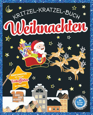 ISBN 9783849941307: Kritzel-Kratzel-Buch Weihnachten. Für Kinder ab 5 Jahren – Kratzmotive mit tollen Farbeffekten und Glitzerseiten. Inkl. Holz-Stick.