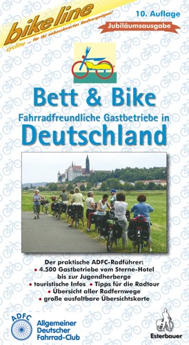 ISBN 9783850000208: Bett & Bike. Der praktische ADFC-Radführer / Fahrradfreundliche Gastbetriebe in Deutschland