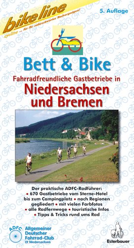 ISBN 9783850000338: Bett & Bike. Der praktische ADFC-Radführer / Fahrradfreundliche Gastbetriebe in Niedersachsen und Bremen