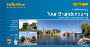 ISBN 9783850002141: Radfernweg Tour Brandenburg - Rund um Berlin durch ganz Brandenburg, 1:75.000, 1.118 km