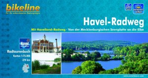 ISBN 9783850002356: Havel-Radweg - Mit Havelland-Radweg. Von der Mecklenburgischen Seenplatte an die Elbe.  1:75.000, 374 km