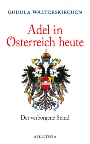 ISBN 9783850024280: Adel in Österreich heute