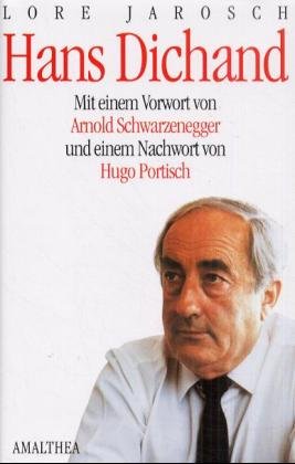 gebrauchtes Buch – Hans Dichand [Jan 01, 2000] Jarosch, Lore; Schwarzenegger, Arnold und Portisch, Hugo