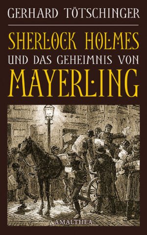 ISBN 9783850026574: Sherlock Holmes und das Geheimnis von Mayerling