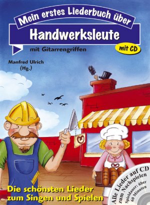 ISBN 9783850030939: Mein erstes Liederbuch über Handwerksleute mit CD