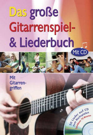 ISBN 9783850030977: Das große Gitarrenspiel- & Liederbuch mit CD