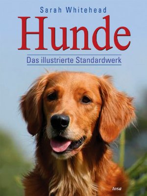 ISBN 9783850031394: Hunde Das illustrierte Standardwerk