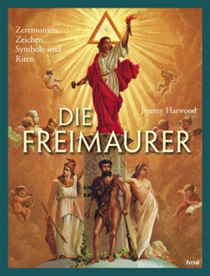 ISBN 9783850031455: Die Freimaurer – Zeremonien, Zeichen, Symbole und Riten