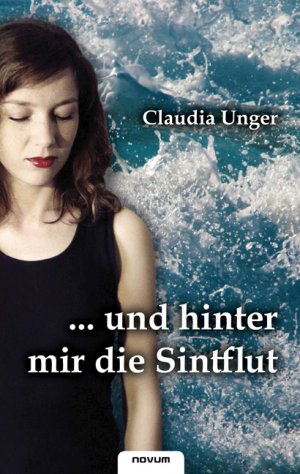 ISBN 9783850224437: ...und hinter mir die Sintflut